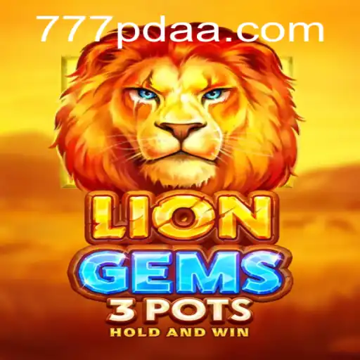 Exploring the Fascinating World of LionGems3pots and Its Connection to 777pda.com